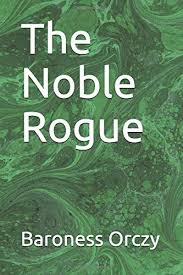 The Noble Rogue